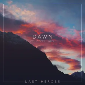 Pochette de Dawn de Last Heroes