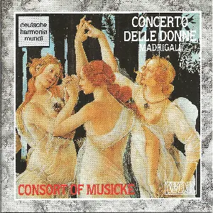 Pochette de Concerto Delle Donne: Madrigals de The Consort of Musicke - Anthony Rooley