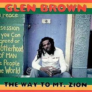 Pochette de The Way to Mt. Zion de Glen Brown