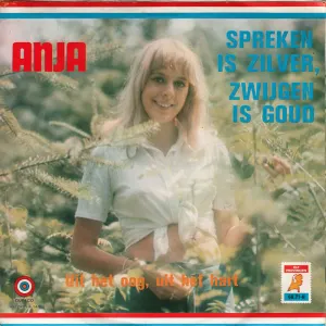 Pochette de Spreken is zilver, zwijgen is goud / Uit het oog, uit het hart de Anja