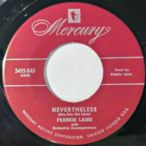 Pochette de Nevertheless / I Was Dancing With Someone de Frankie Laine