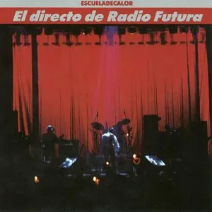 Pochette de Escuela de calor: El directo de Radio Futura de Radio Futura