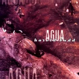 Pochette de Agua de Harold Budd