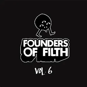 Pochette Founders of Filth Volume Six