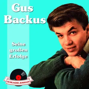 Pochette de Seine großen Erfolge de Gus Backus