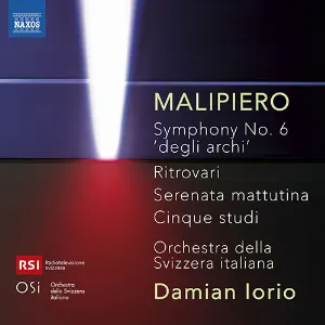 Pochette de Symphony No. 6 'Degli Archi' / Ritrovari / Serenata Mattutina / Cinque Studi de Orchestra della Svizzera italiana - Gian Francesco Malipiero
