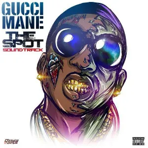 Pochette de The Spot de Gucci Mane