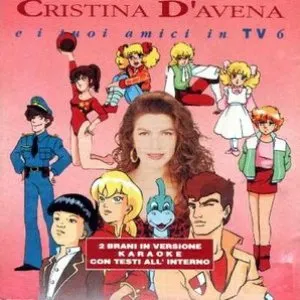 Pochette de Cristina D’Avena e i tuoi amici in TV 6 de Cristina D’Avena