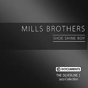 Pochette de Shoe Shine Boy de The Mills Brothers
