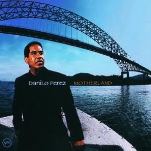 Pochette de Motherland de Danilo Pérez