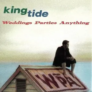 Pochette de King Tide de Weddings Parties Anything