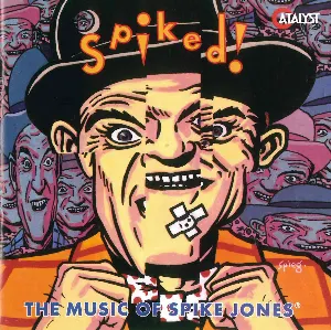 Pochette de Spiked! The Music of Spike Jones de Spike Jones