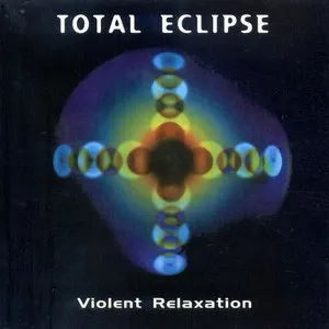 Pochette de Violent Relaxation de Total Eclipse