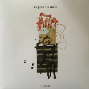 Pochette de La peau des arbres de Tue‐Loup