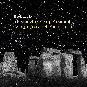 Pochette de The Origin of Supernatural Astronomical Phenomena II de Scott Lawlor