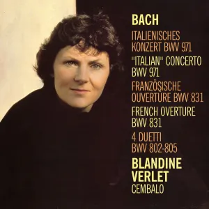 Pochette de Bach: Italian Concerto BWV 971, French Overture BWV 831, 4 Duettos BWV 802–805 de Blandine Verlet