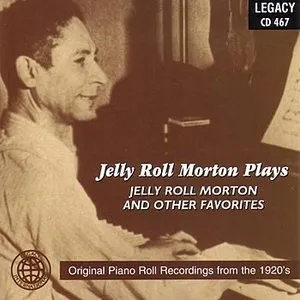 Pochette de Jelly Roll Morton Plays Jelly Roll Morton and Other Favorites de Jelly Roll Morton