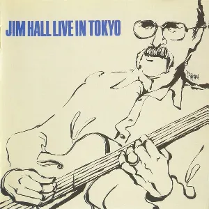 Pochette de Live In Tokyo: Complete Version de Jim Hall