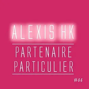 Pochette de Partenaire particulier de Alexis HK