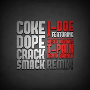 Pochette Coke, Dope, Crack, Smack (Remix)