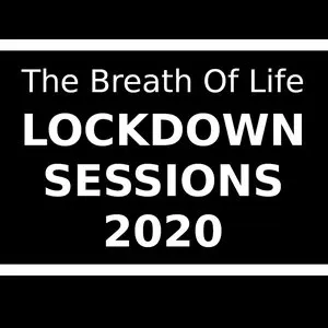 Pochette de Lockdown Sessions 2020 de The Breath of Life