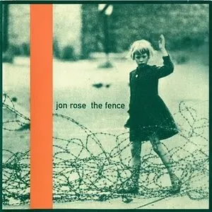 Pochette de The Fence de Jon Rose