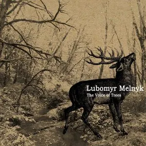 Pochette de The Voice of Trees de Lubomyr Melnyk