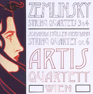 Pochette Zemlinsky: String Quartets 3 & 4 / Müller-Hermann: String Quartet, op. 6