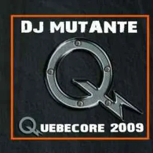Pochette de Quebecore 2009 de DJ Mutante