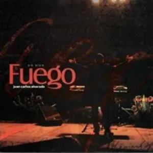 Pochette de Fuego de Juan Carlos Alvarado