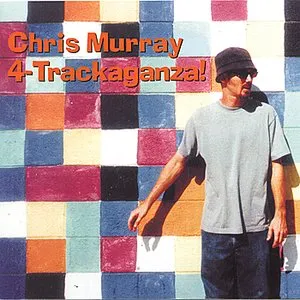 Pochette de 4-Trackaganza! de Chris Murray