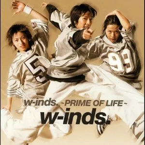 Pochette de w-inds. 〜PRIME OF LIFE〜 de w-inds.