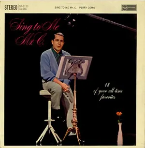 Pochette de Sing to Me Mr. C de Perry Como