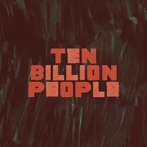 Pochette Ten Billion People