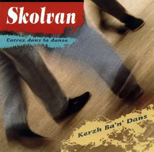 Pochette de Kerzh ba'n' dañs / Entrez dans la Danse de Skolvan