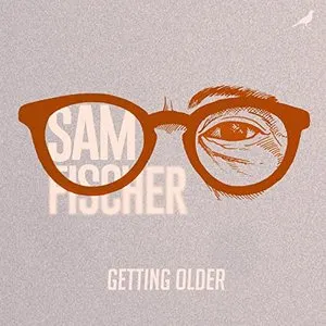 Pochette de Getting Older de Sam Fischer