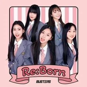 Pochette de re:Born de BUSTERS