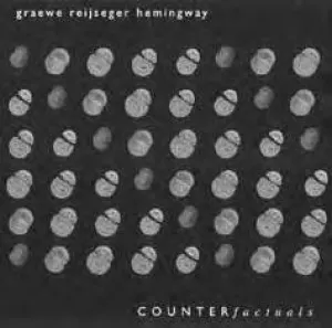 Pochette de Counterfactuals de Gerry Hemingway - Georg Gräwe - Ernst Reijseger