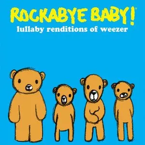 Pochette de Lullaby Renditions of Weezer de Rockabye Baby!