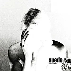 Pochette de Disintegrate de Suede