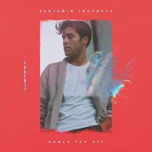 Pochette de Dance You Off de Benjamin Ingrosso