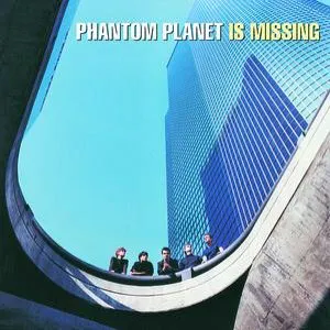 Pochette Phantom Planet Is Missing