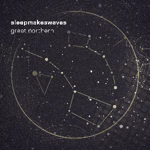 Pochette de Great Northern de sleepmakeswaves