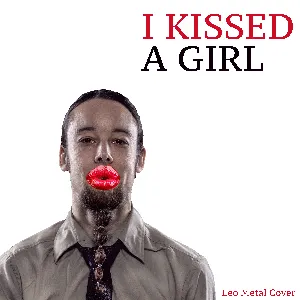 Pochette de I Kissed a Girl (Metal Version) de Leo Moracchioli