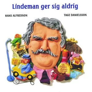 Pochette de Lindeman ger sej aldrig de Hans Alfredson & Tage Danielsson