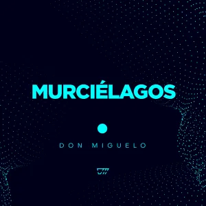 Pochette de Murciélagos de Don Miguelo