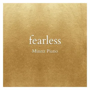 Pochette de Fearless: Piano Instrumentals de Minnz Piano