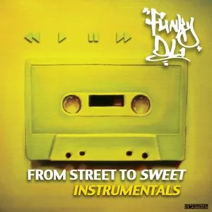 Pochette From Street to Sweet [Instrumentals]