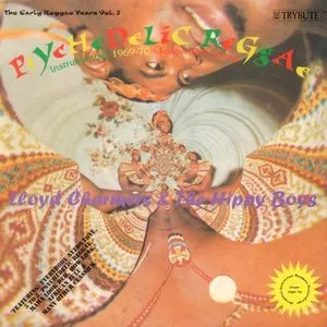 Pochette de The Early Reggae Years, Volume 3: Psychedelic Reggae de Lloyd Charmers - The Hippy Boys