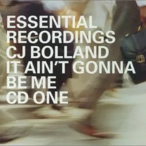 Pochette de It Ain't Gonna Be Me de CJ Bolland
